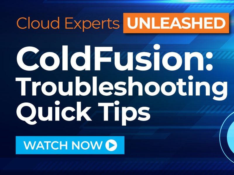 ColdFusion Troubleshooting Quick Tips
