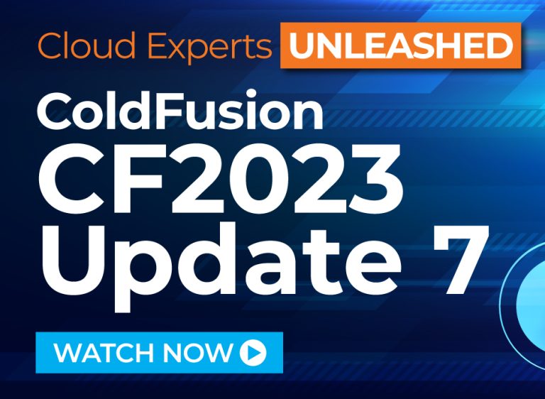 ColdFusion 2023 Update 7 and ColdFusion 2021 Update 13