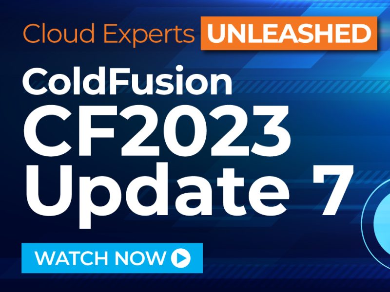 ColdFusion 2023 Update 7 and ColdFusion 2021 Update 13